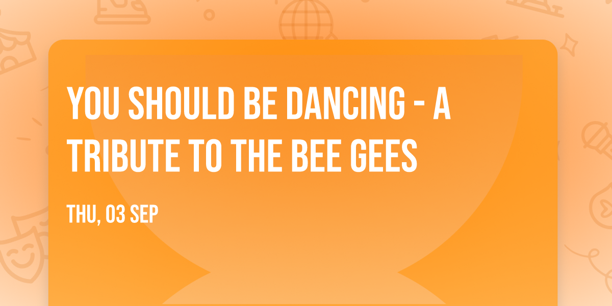 You Should Be Dancing - A Tribute to the Bee Gees