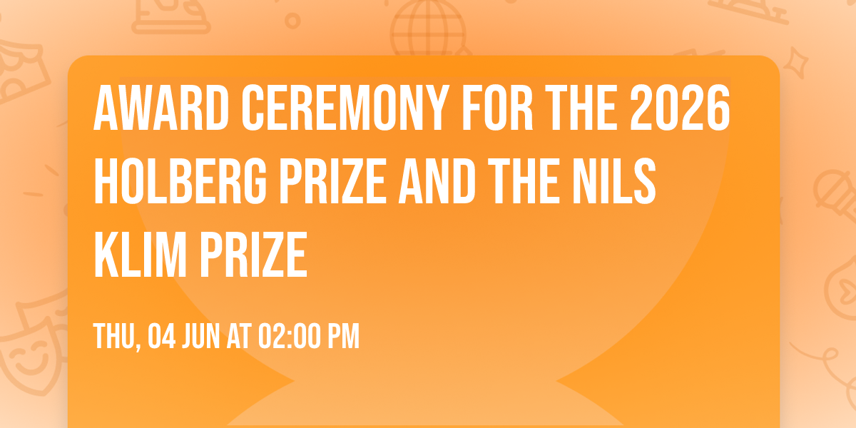 Award Ceremony for the 2026 Holberg Prize and the Nils Klim Prize