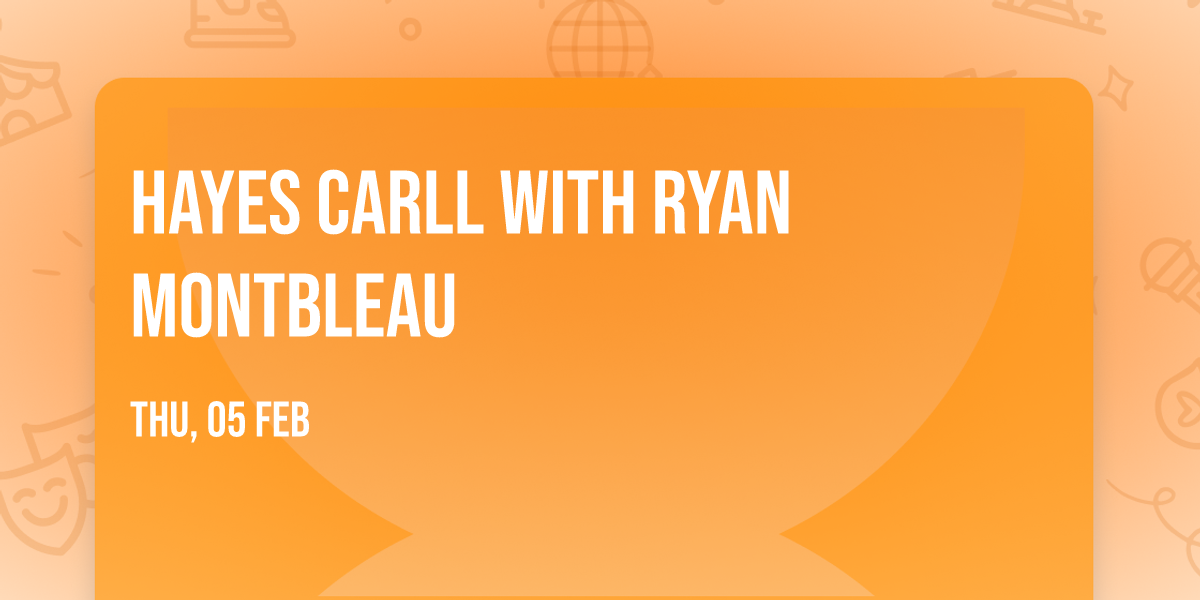 Hayes Carll with Ryan Montbleau