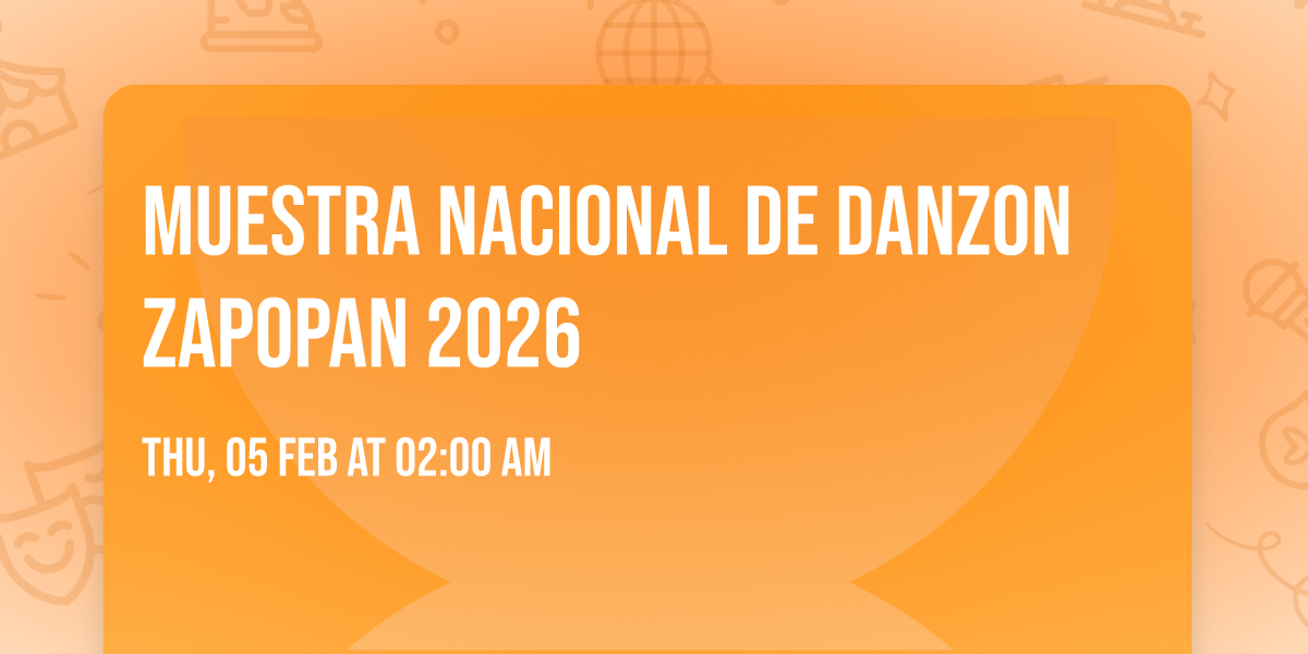 MUESTRA NACIONAL DE DANZON ZAPOPAN 2026