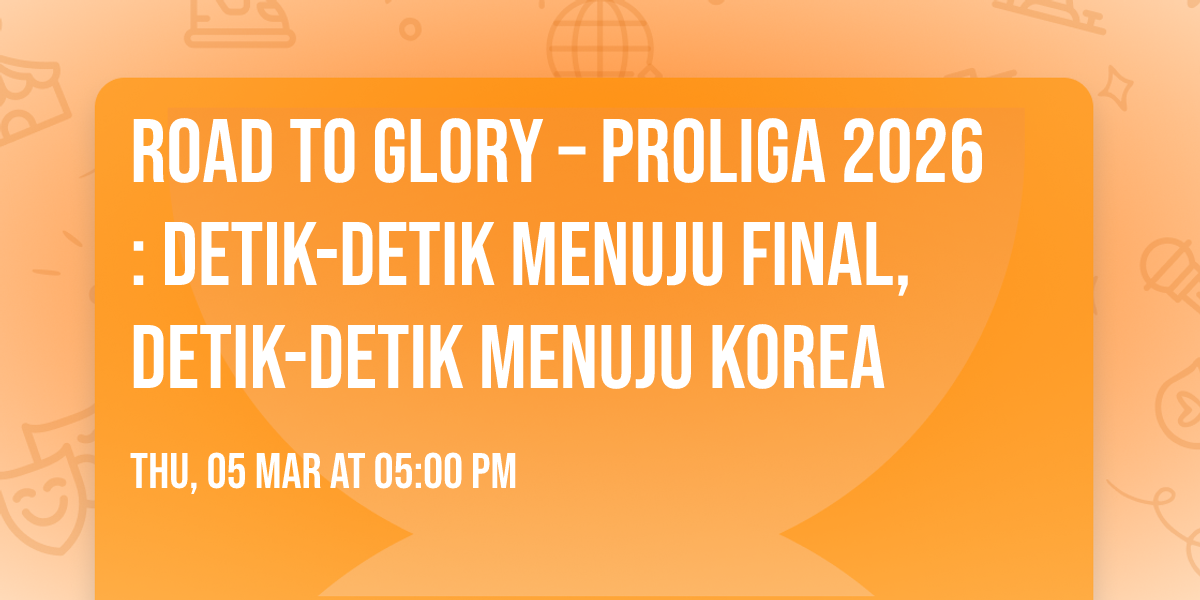 Road to Glory \u2013 Proliga 2026: Detik-Detik Menuju Final, Detik-Detik Menuju Korea