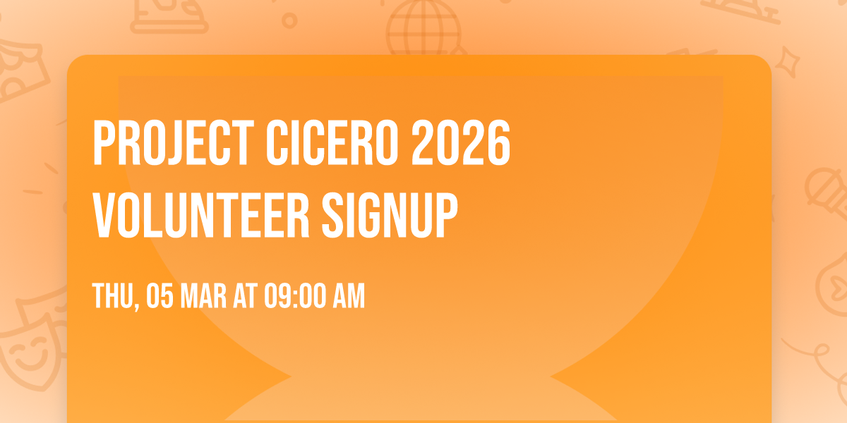 Project Cicero 2026 Volunteer Signup