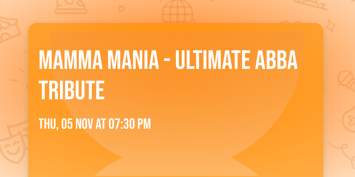 Mamma Mania - Ultimate ABBA Tribute