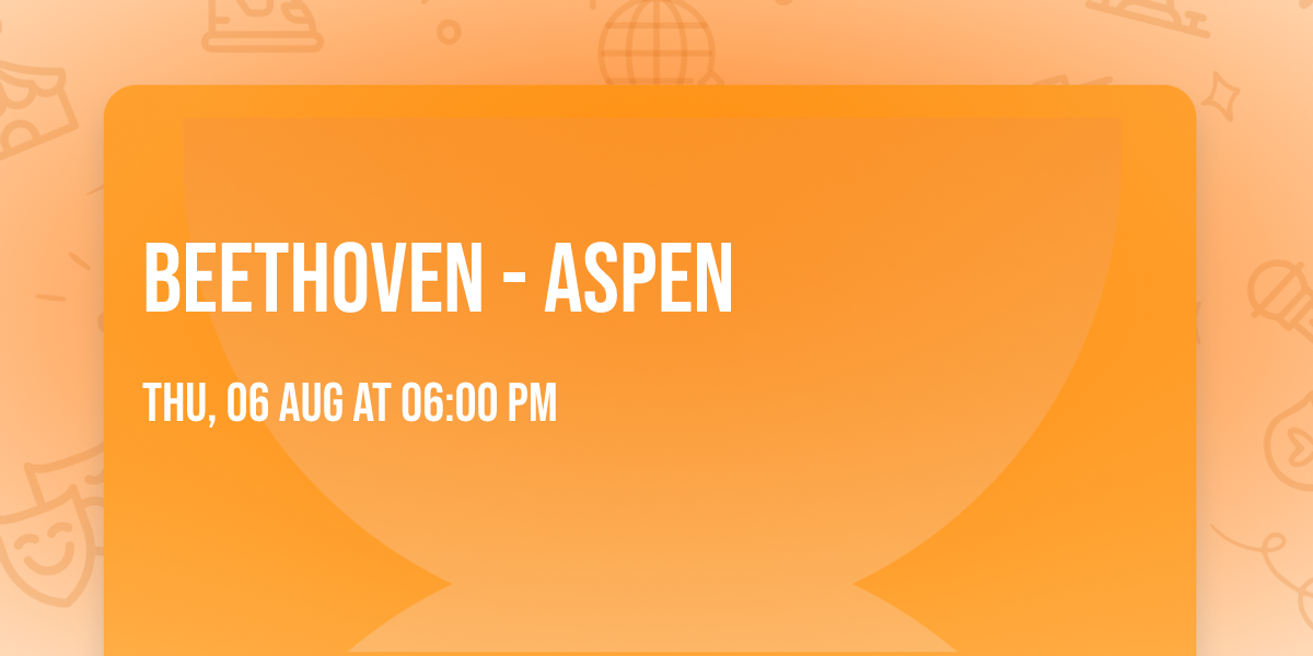 Beethoven - Aspen