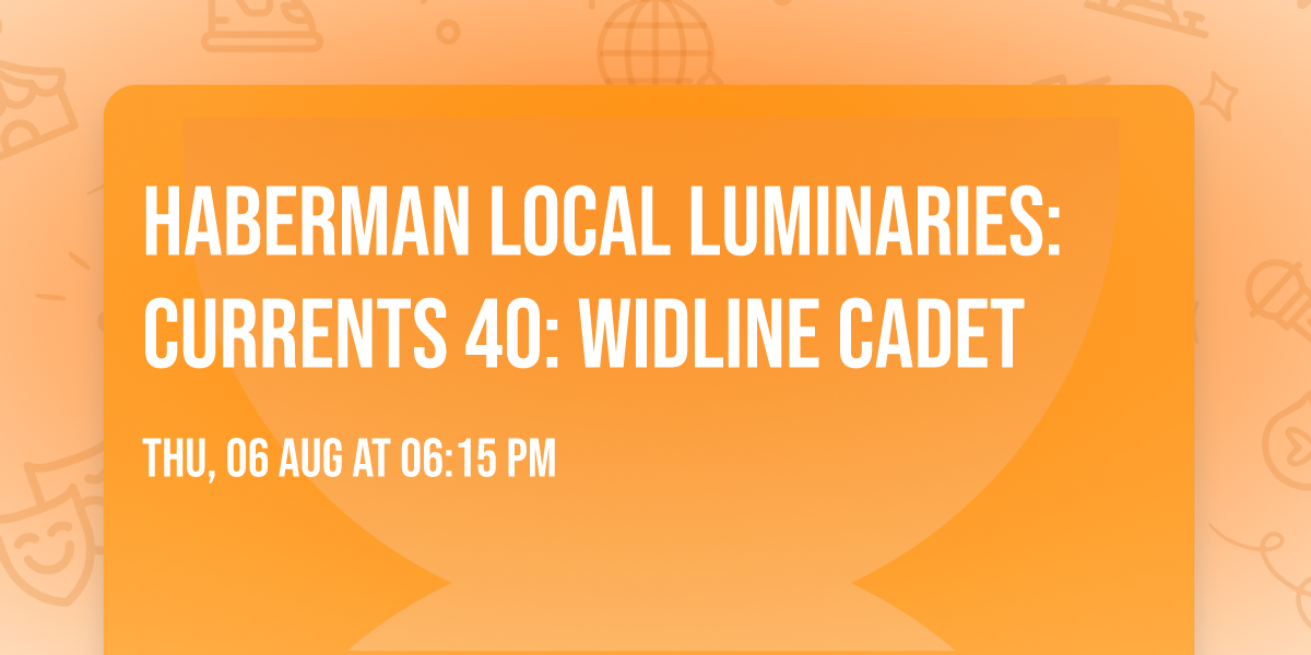 Haberman Local Luminaries: Currents 40: Widline Cadet