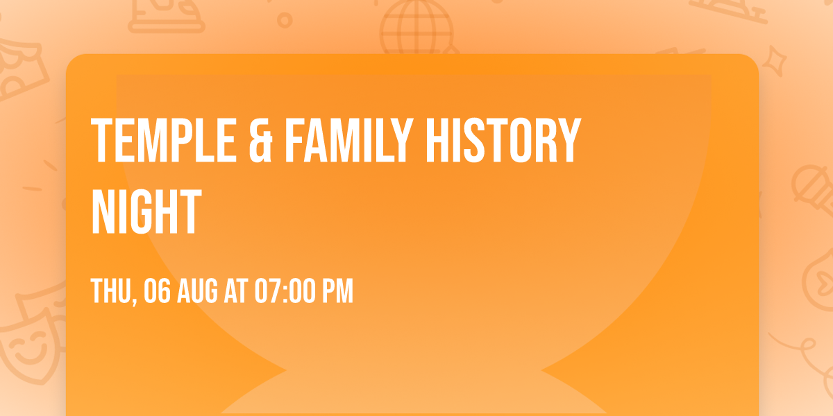 Temple & Family History Night