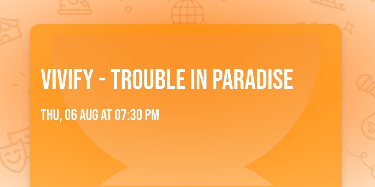 Vivify - Trouble in Paradise