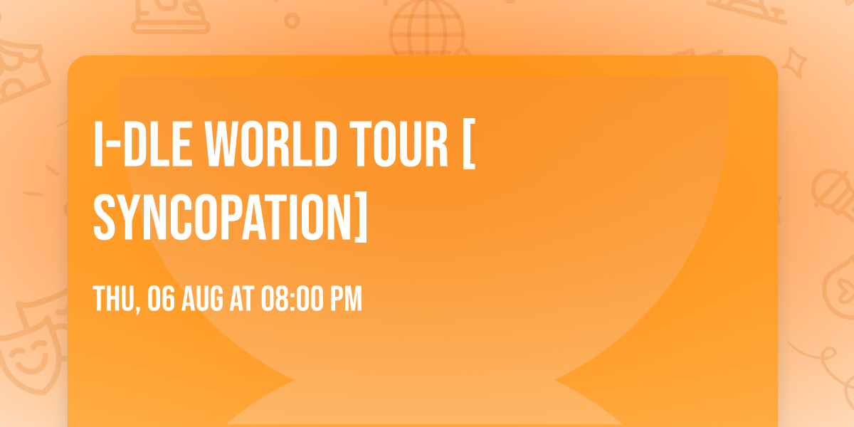 i-dle WORLD TOUR [Syncopation]