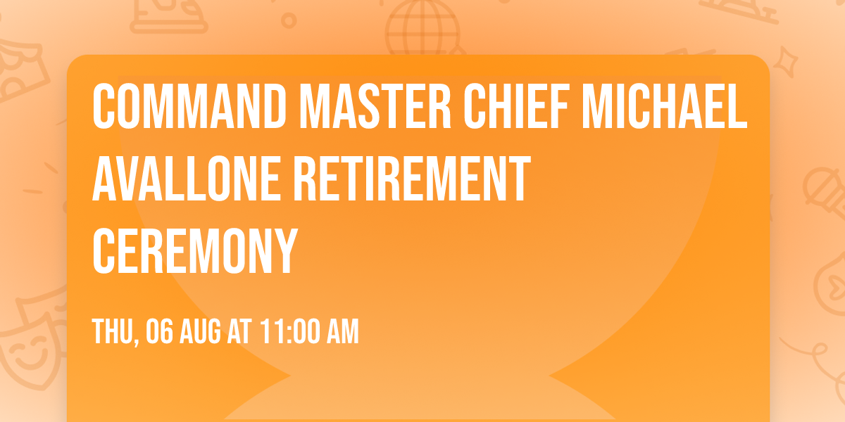 Command Master Chief Michael Avallone Retirement Ceremony