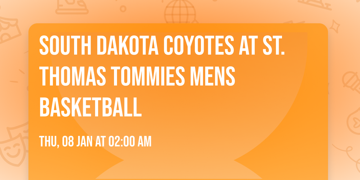 South Dakota Coyotes at St. Thomas Tommies Mens Basketball