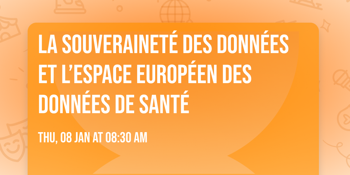La souverainet\u00e9 des donn\u00e9es et l\u2019espace europ\u00e9en des donn\u00e9es de sant\u00e9