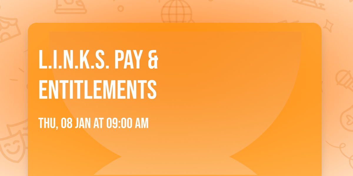 L.I.N.K.S. Pay & Entitlements