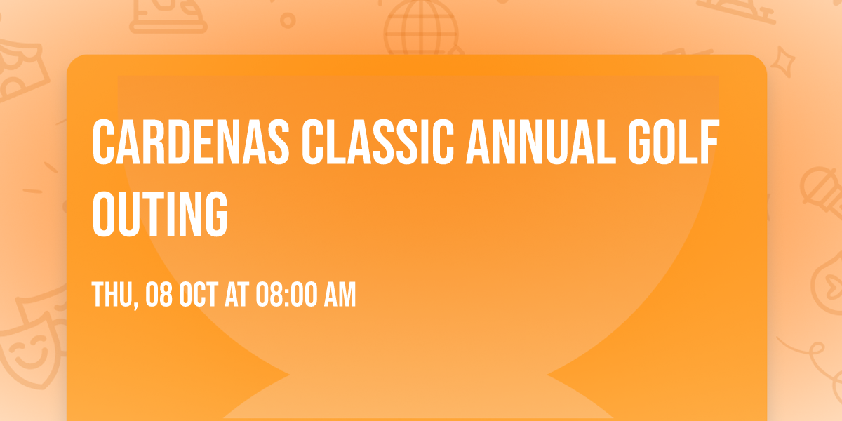 Cardenas Classic Annual Golf Outing