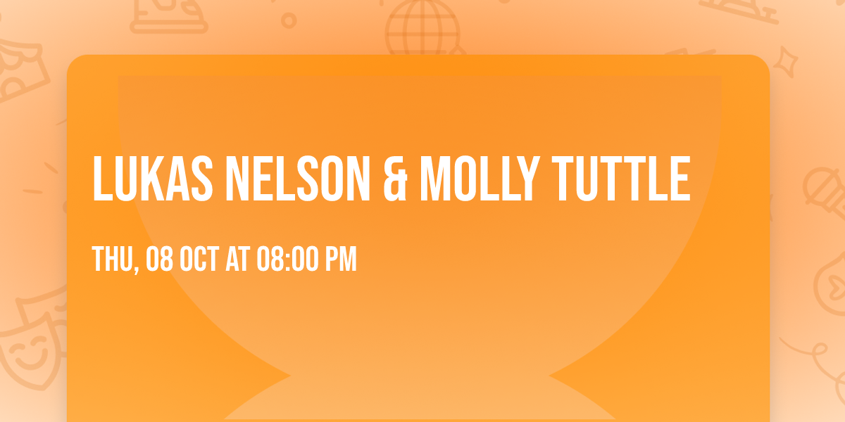 Lukas Nelson & Molly Tuttle
