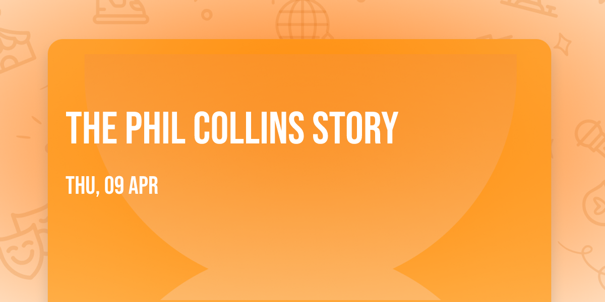 The Phil Collins Story