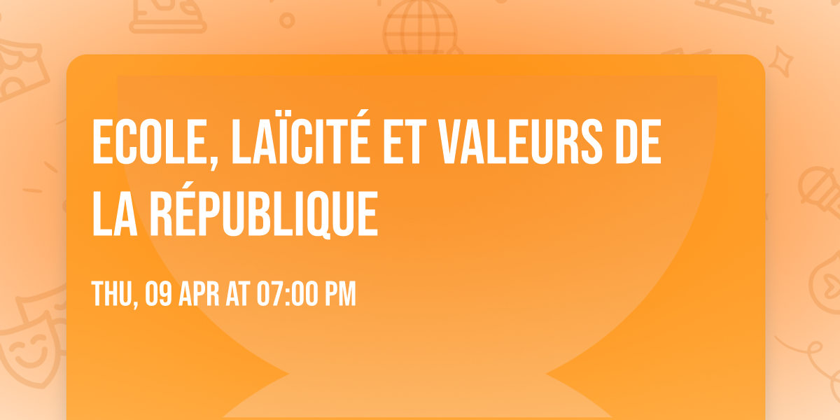 Ecole, la\u00efcit\u00e9 et valeurs de la R\u00e9publique