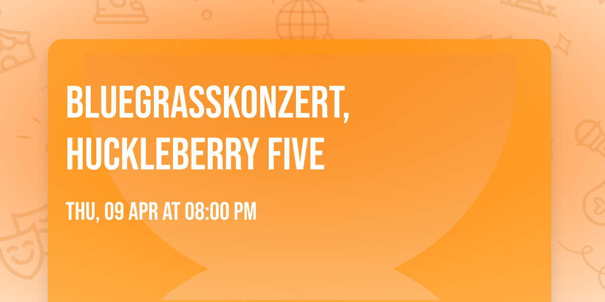Bluegrasskonzert, Huckleberry Five