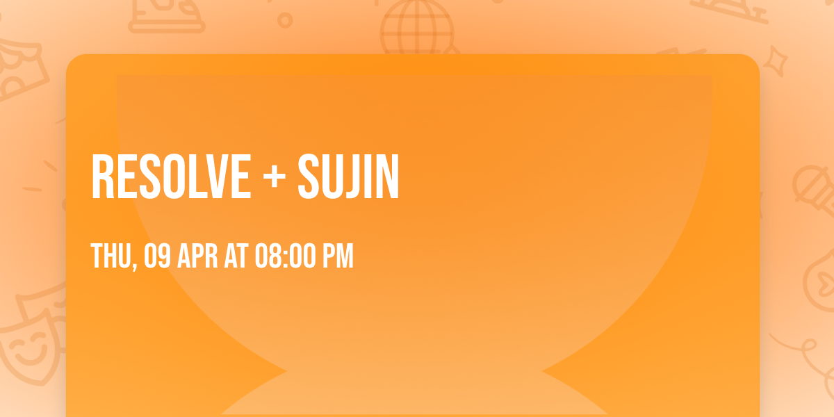 Resolve + Sujin