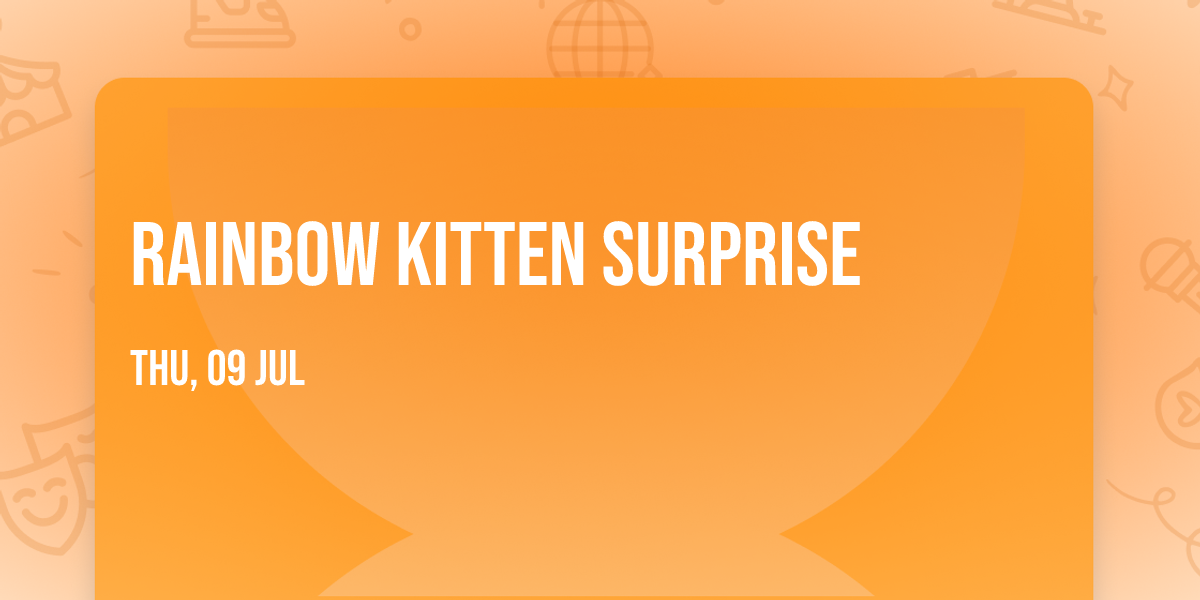 Rainbow Kitten Surprise