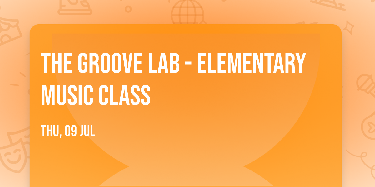 The Groove Lab - Elementary Music Class