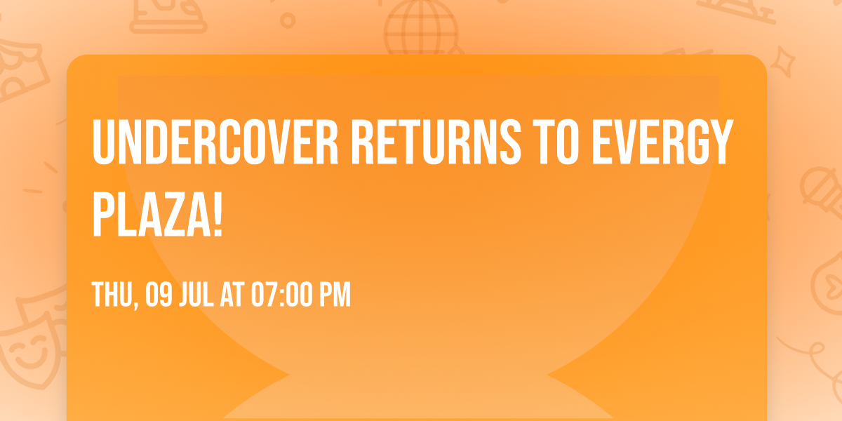 Undercover Returns to Evergy Plaza! 