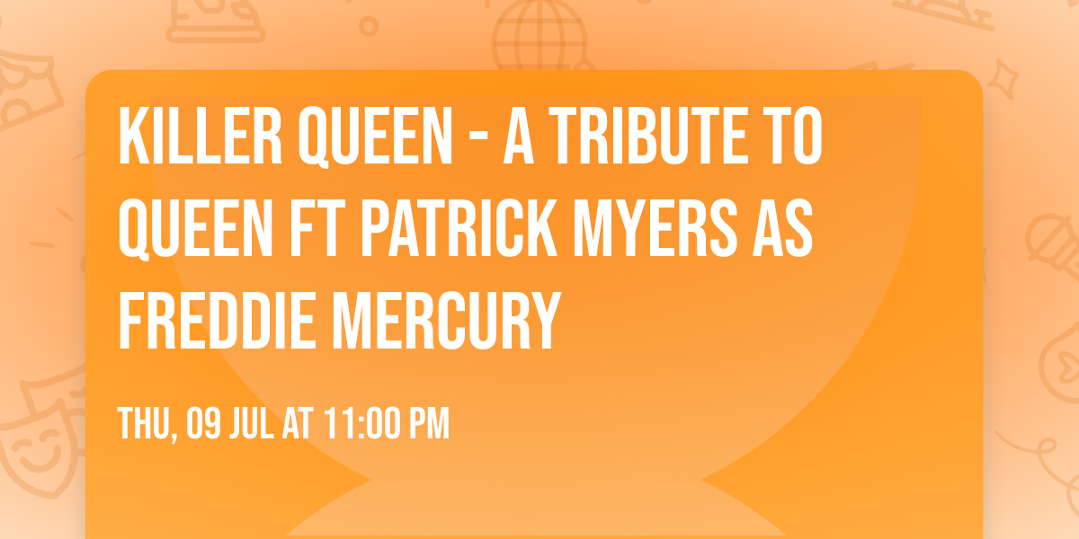 Killer Queen - A Tribute To Queen ft Patrick Myers as Freddie Mercury