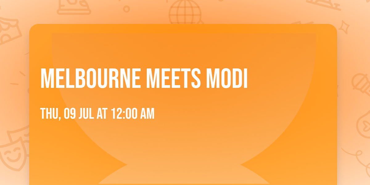 Melbourne Meets Modi