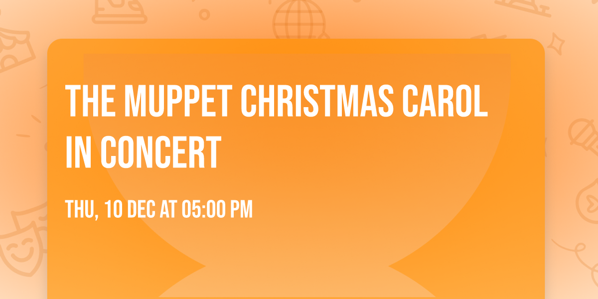 The Muppet Christmas Carol In Concert