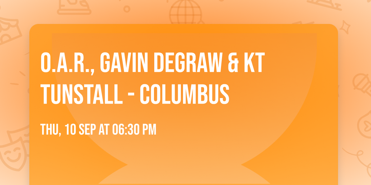 O.A.R., Gavin DeGraw & KT Tunstall - Columbus