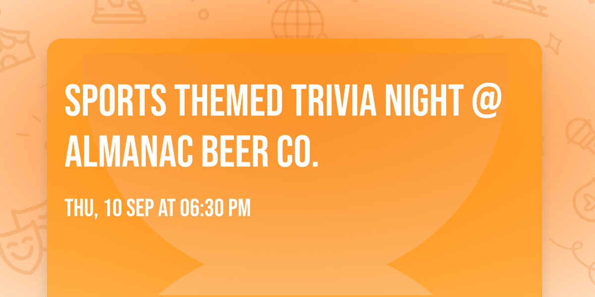 Sports Themed Trivia Night @ Almanac Beer Co.