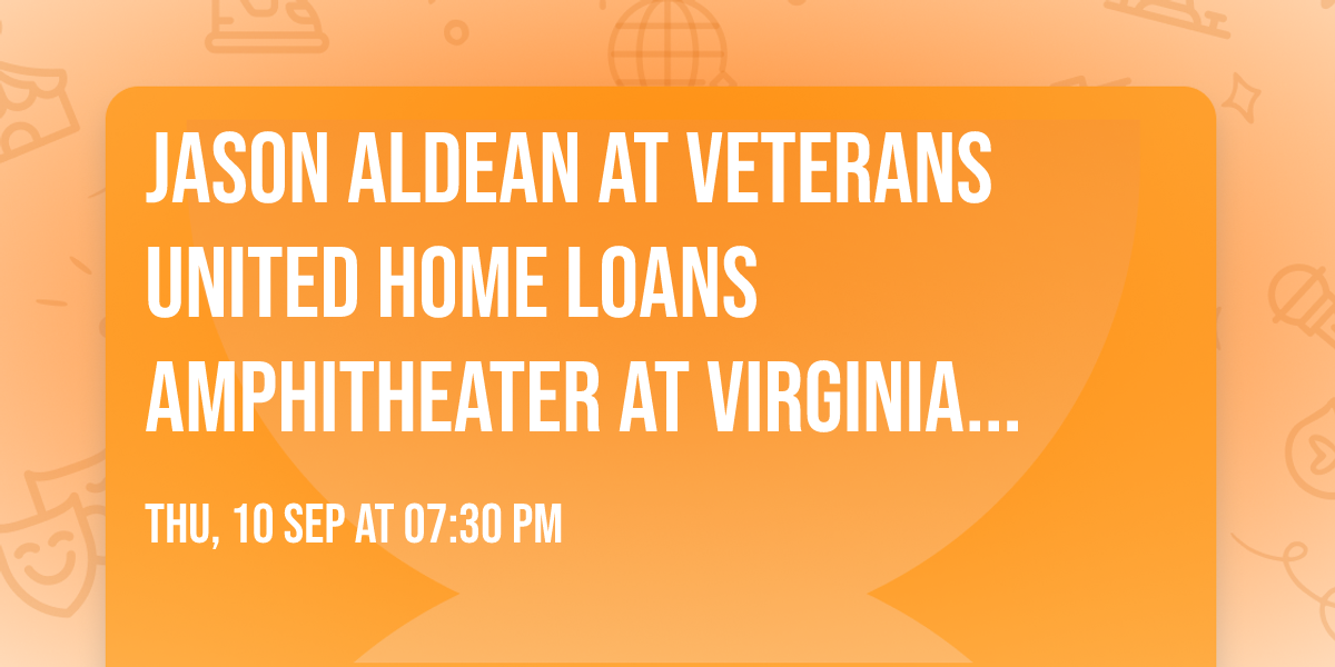 Jason Aldean at Veterans United Home Loans Amphitheater at Virginia Beach