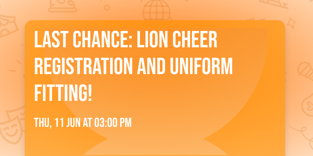 Last Chance: Lion Cheer Registration and Uniform Fitting! 