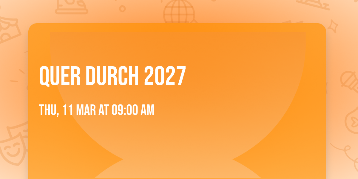 QUER DURCH 2027