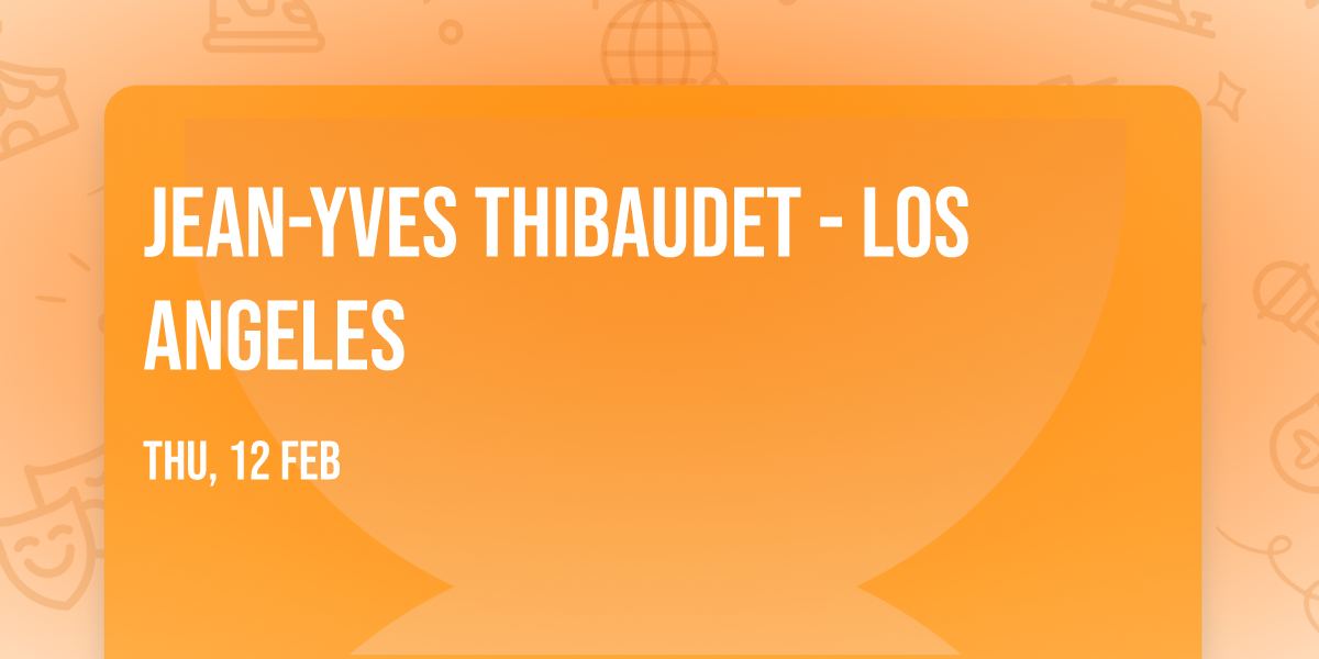 Jean-Yves Thibaudet - Los Angeles