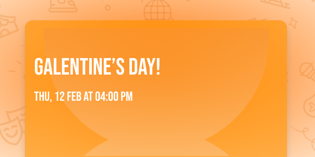 Galentine\u2019s Day!