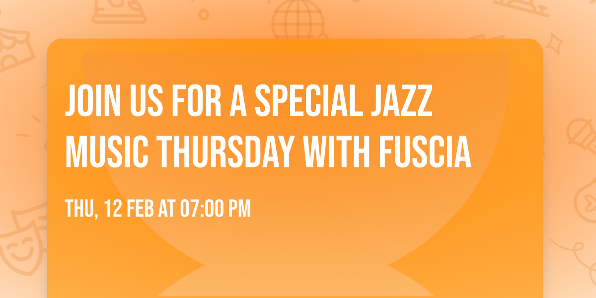 Join us for a Special Jazz Music Thursday with FUSCIA