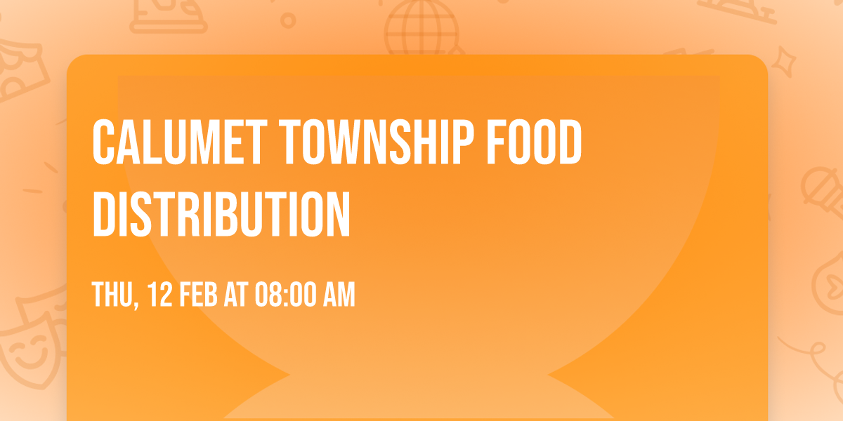 Calumet Township Food Distribution