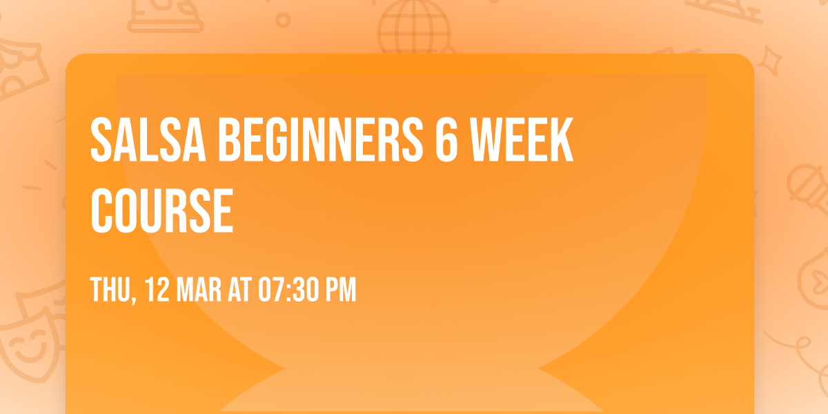 Salsa Beginners 6 week course
