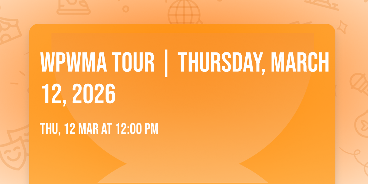 WPWMA Tour | Thursday, March 12, 2026