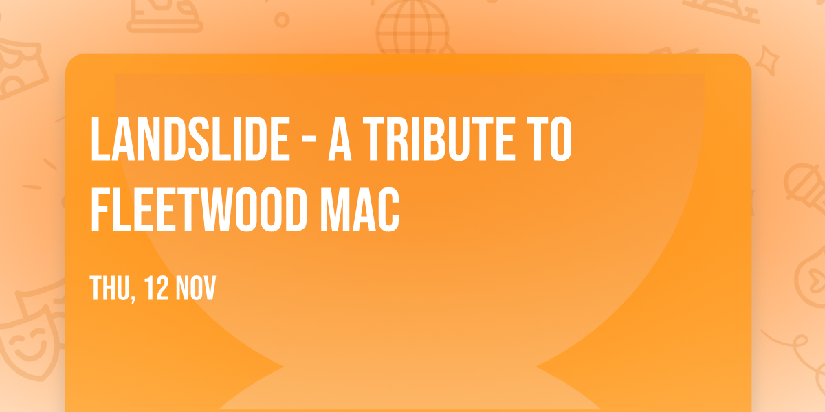 Landslide - A Tribute to Fleetwood Mac