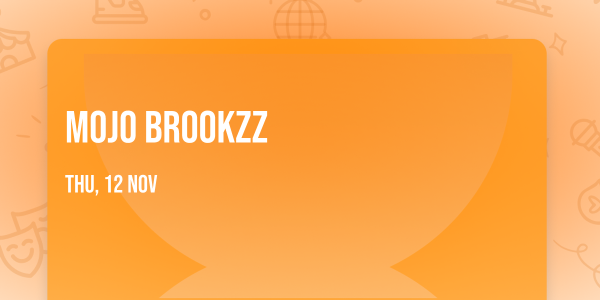Mojo Brookzz