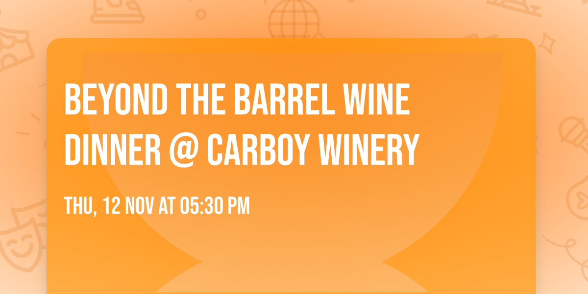 Beyond the Barrel Wine Dinner @ Carboy Winery