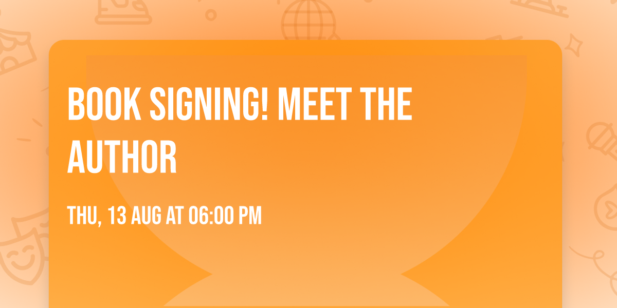 Book Signing! Meet The Author 