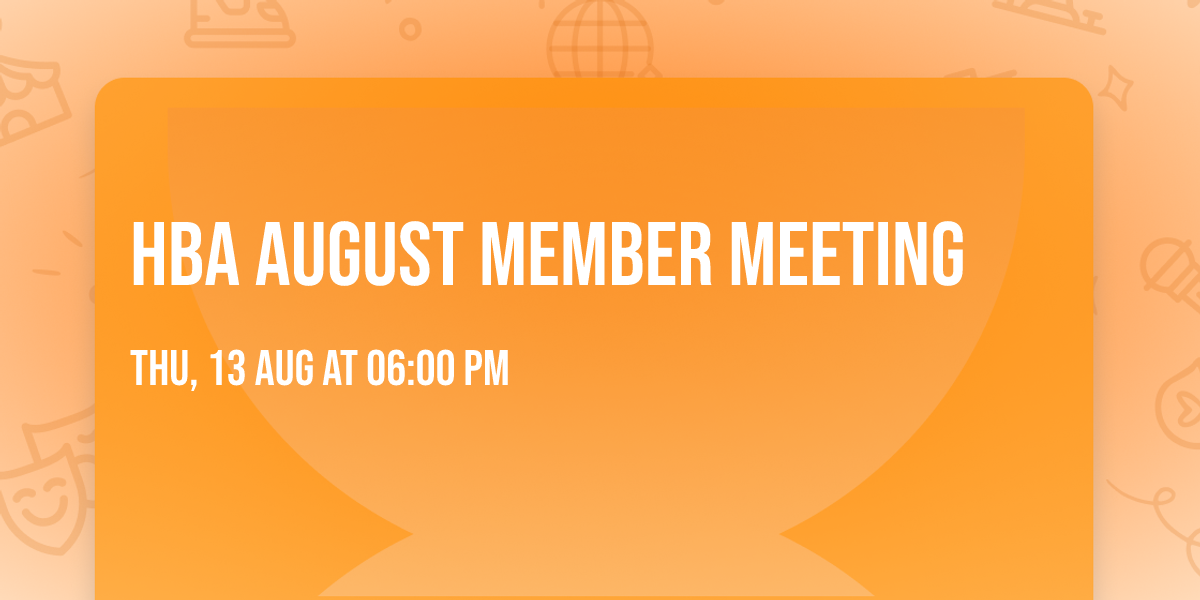 HBA August Member Meeting