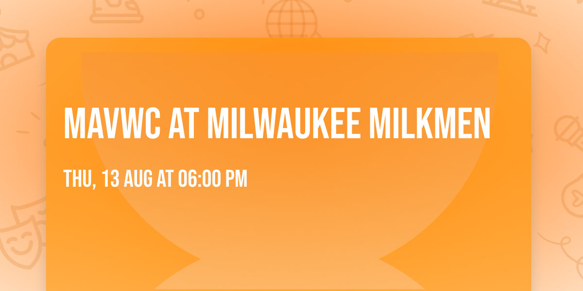MAVWC at Milwaukee Milkmen