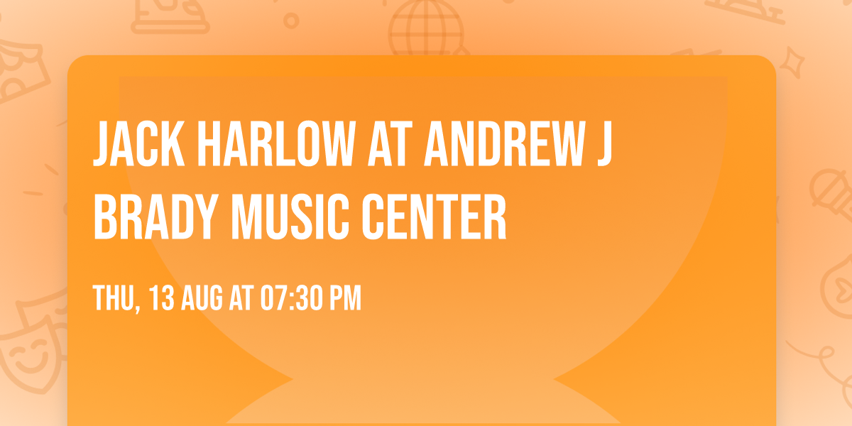 Jack Harlow at Andrew J Brady Music Center