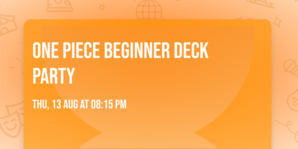 One Piece Beginner Deck Party 