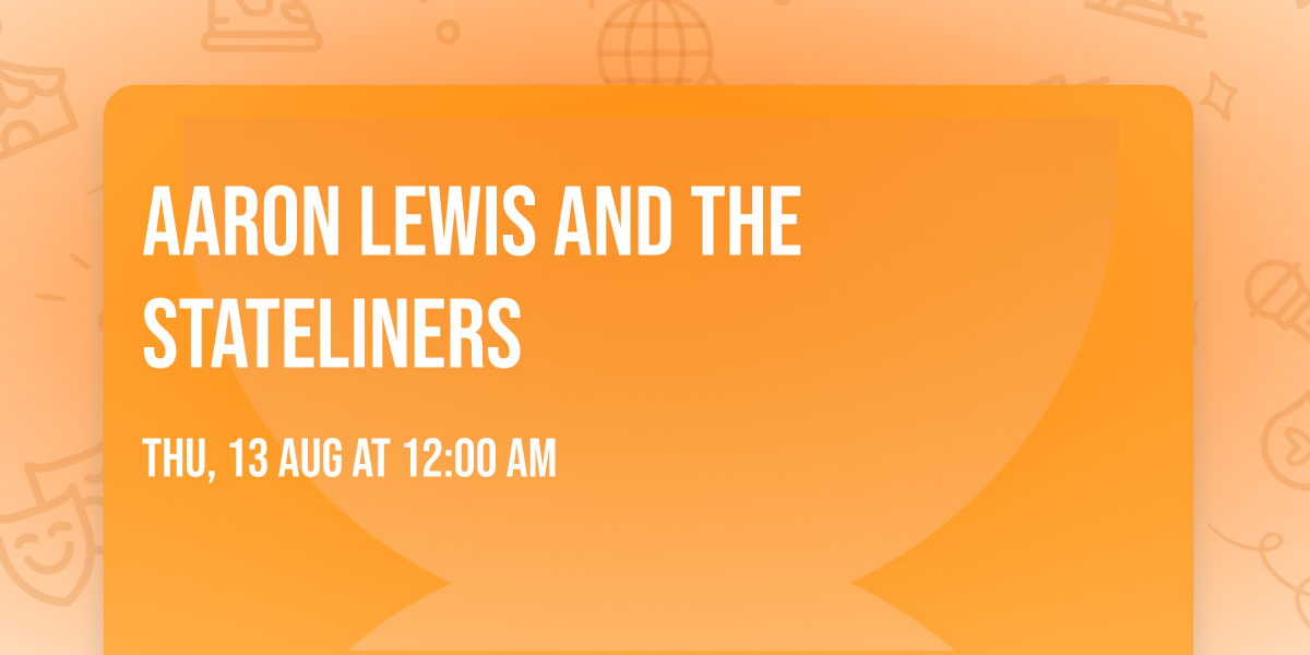 Aaron Lewis and the Stateliners