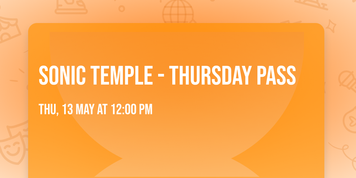 Sonic Temple - Thursday Pass