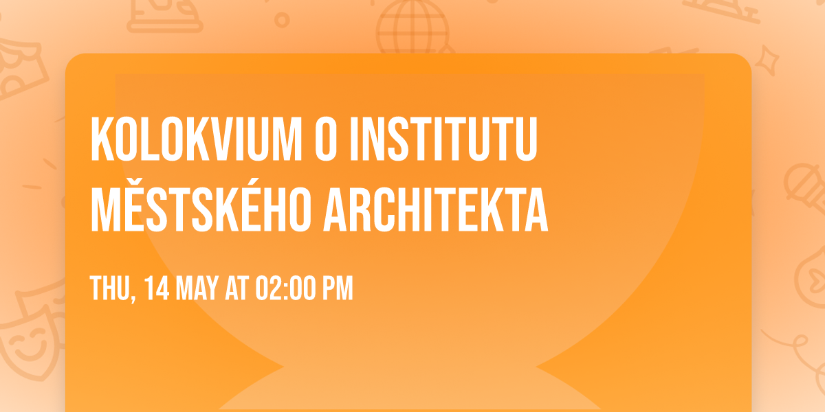 Kolokvium o institutu m\u011bstsk\u00e9ho architekta